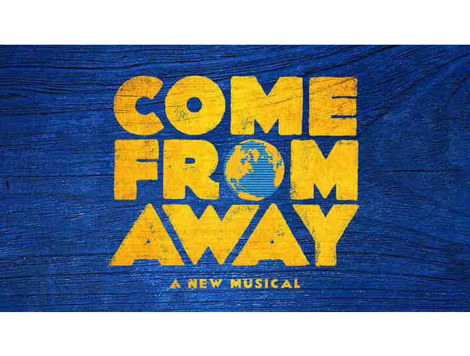 4 front orchestra seats to "Come from Away" and $200 for dinner - Photo 1