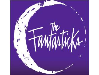 'Fantasticks' - Two Tickets to Snapple Theater Production