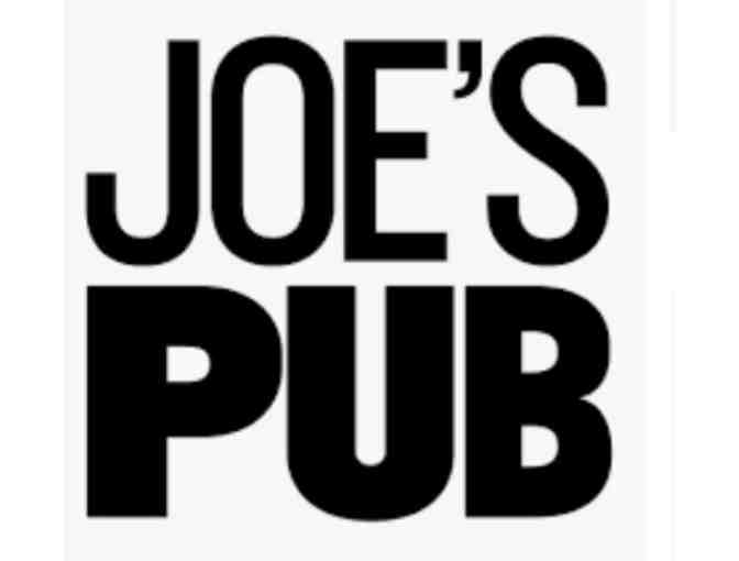2 tickets to Any Joe's Pub Show - Photo 1