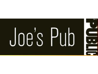 Joe's Pub - 2 Tickets For Any Show