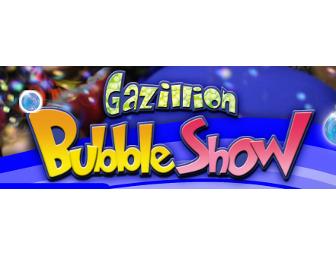 Gazillion Bubble Show  (Off-Broadway) - 2 Tickets #1