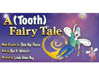 Vital Theater - A (Tooth) Fairy Tale - 4 Tickets