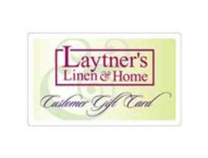 Laytner's Linen & Home- $25 Gift Certificate