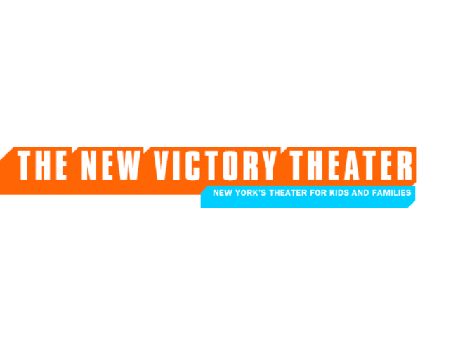 2 tickets to any production at New Victory Theater