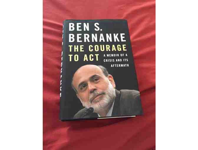 'The Courage To Act' signed by Ben S. Bernanke