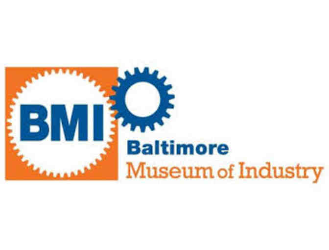 Family pass to the Baltimore Museum of Industry