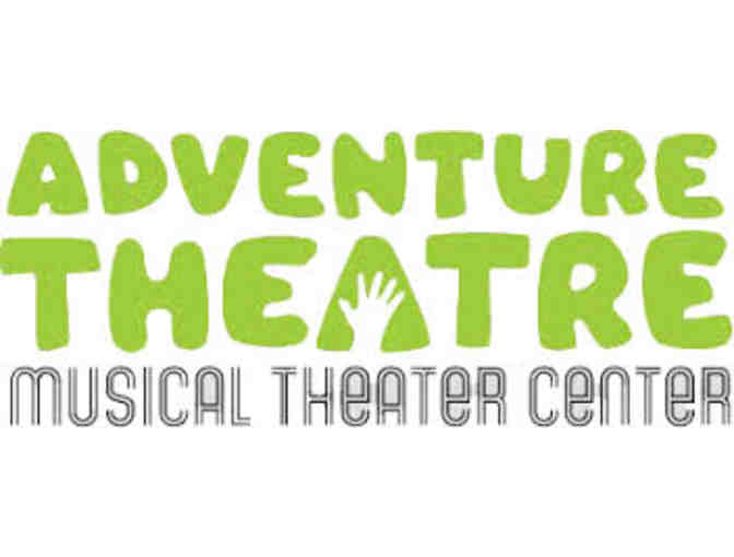 Two Tickets to Adventure Theatre