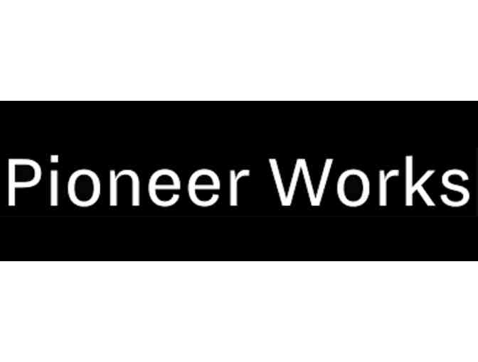 Pioneer Works - Benefactor Level Membership