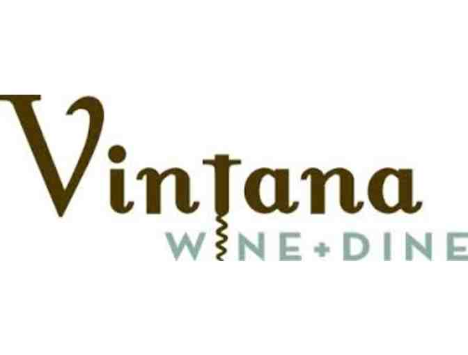 $25.00 Gift Certificate to Vintana Wine+Dine
