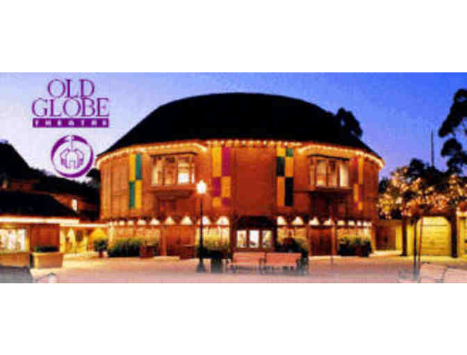 (2) Tickets for The Old Globe in Balboa Park