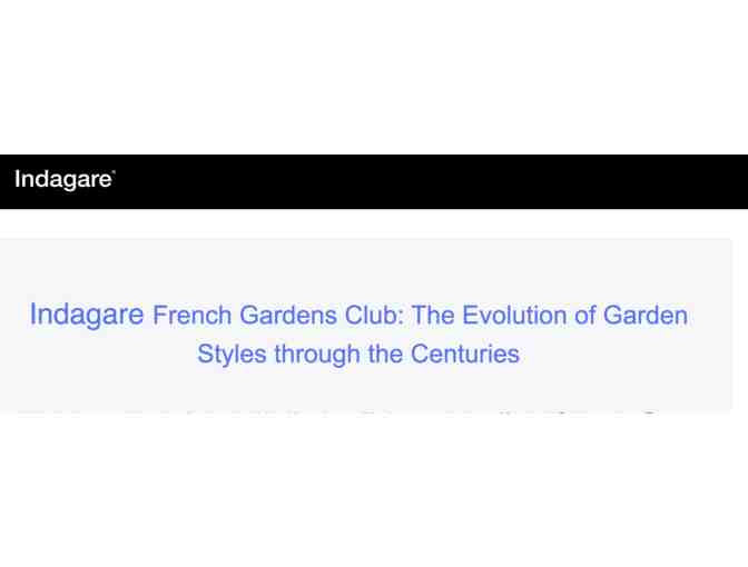 Indagare French Gardens Club: The Evolution of Garden Styles through the Centuries
