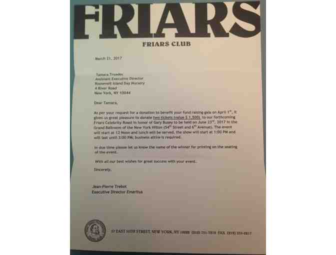 Friars Club Roast Tix (2) for Gary Busey, with Gilbert Gottfried, Roastmaster!
