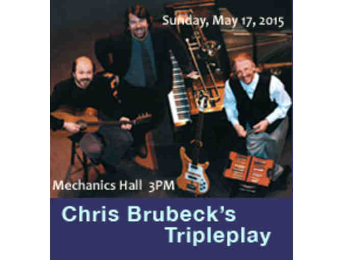Six Tickets to Chris Brubeck's Triple Play