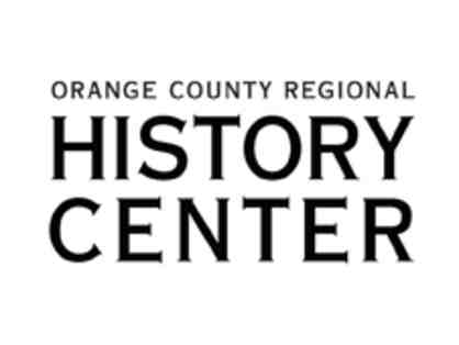Four tickets to the Orange County Regional History Center