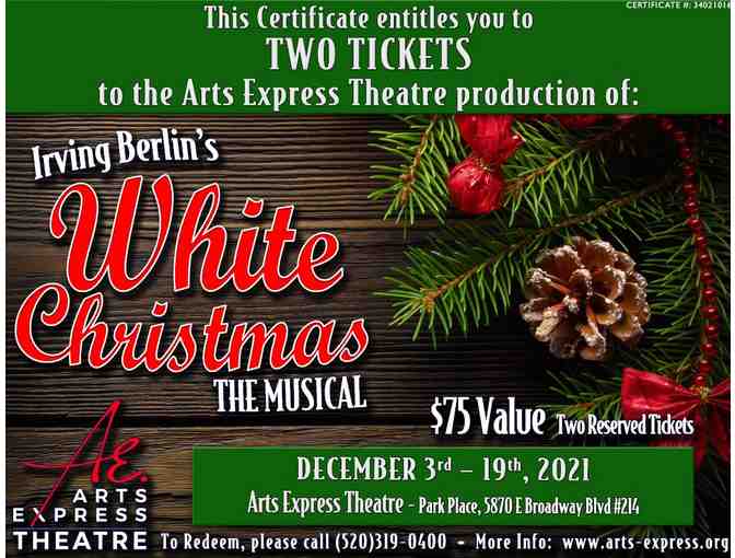 Arts Express: Two Tickets to see "White Christmas: The Musical" Dec. 3-19 - Photo 3