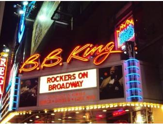4 tickets to a B.B. KING'S BLUES CLUB show of your choice