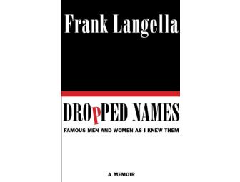 Signed advance copy of FRANK LANGELLA'S new memoir DROPPED NAMES
