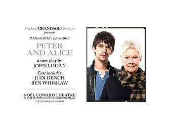 2 Tickets to Peter and Alice in LONDON and a Meet & Greet with Judi Dench