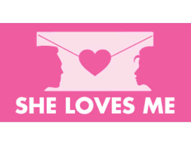 2 Tickets to SHE LOVES ME First Performance