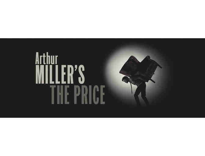 2 Tickets for ARTHUR MILLER'S THE PRICE and an Onstage Tour
