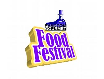 Four (4) Tickets to the Phantom Gourmet Food Festival