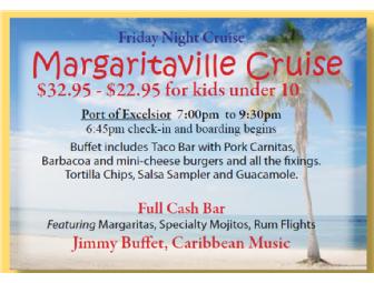 2 passes for the Margaritaville, Picnic, or Brunch Cruise