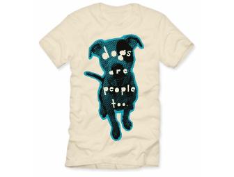 'Dogs Are People Too' t-shirt (by Cotton Factory)