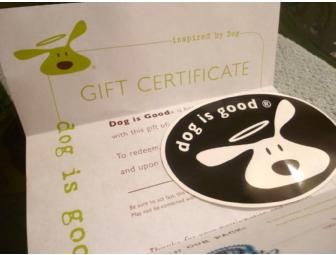 $25 Gift Certificate for 'Dog is Good' online store