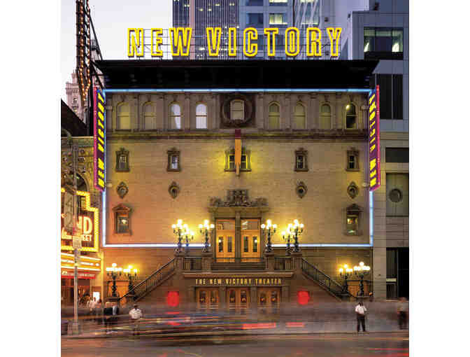 2 Tickets to The New Victory Theater 2017-2018 Season