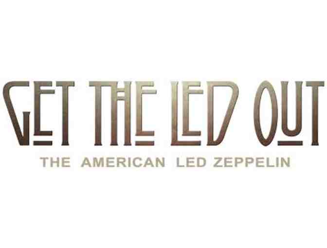 2 Tickets to Get The Led Out- The American Led Zepplin at Foxwoods