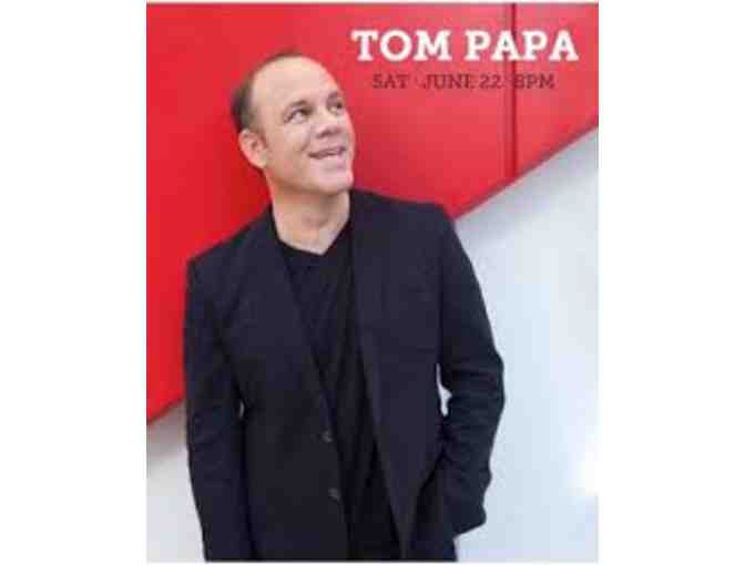 2 Tickets to Tom Papa at Newton Theater & $20 O'Reilly's Gift Certificate