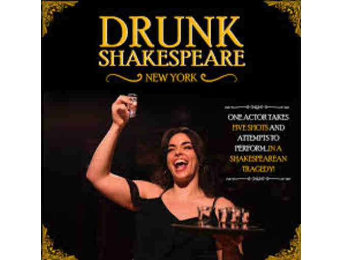 Two (2) Stage-Side Tickets to Drunk Shakespeare in New York City - Photo 1