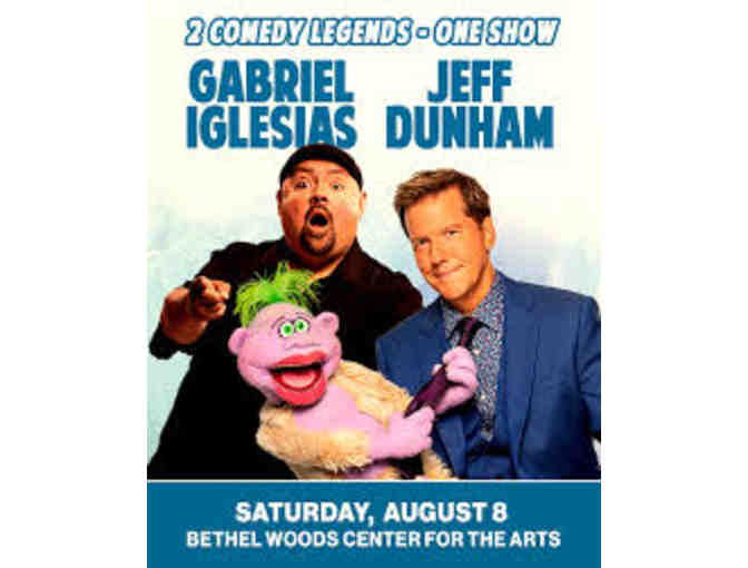 Two (2) Reserved Seats to Jeff Dunham & Gabriel Iglesias - Bethel Woods - August 8th - Photo 1