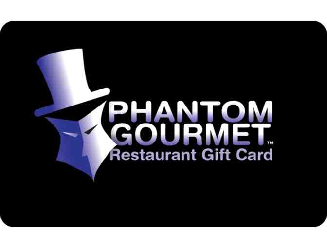 $50 Gift Certificate to any Phantom Gourmet Restaurant - Photo 1