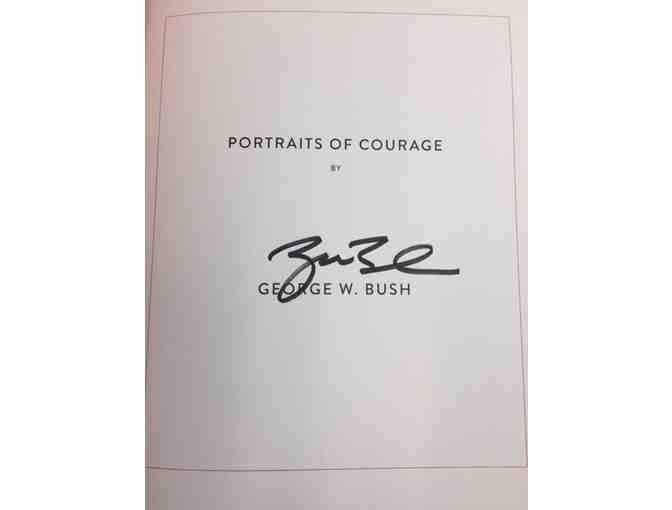 Portraits of Courage - Autographed Copy by Author George W. Bush