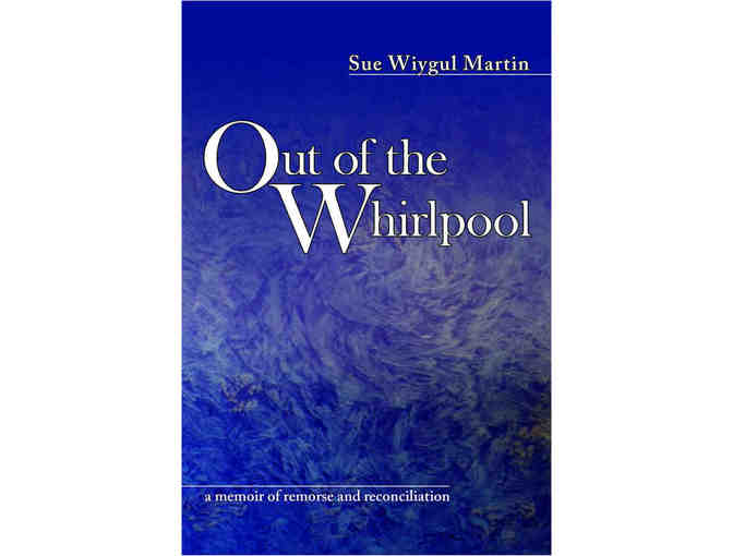'Out of the Whirlpool' 2nd Ed. by Seeing Eye graduate Sue Martin (Electronic Format only)