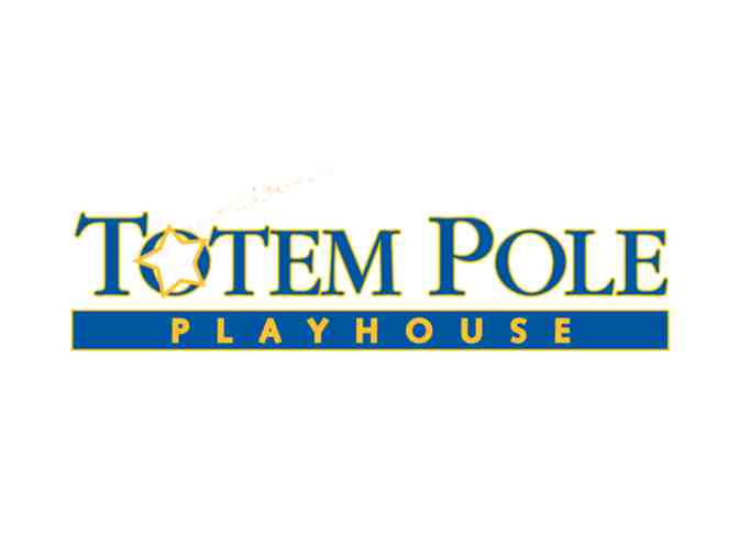 Totem Pole Playhouse, Fayetteville, PA - 4 tickets (2018 season)