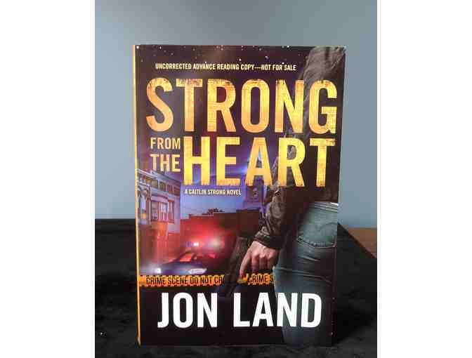 Signed Uncorrected Advance Reading Copy Softcover by Jon Land - Strong from the Heart