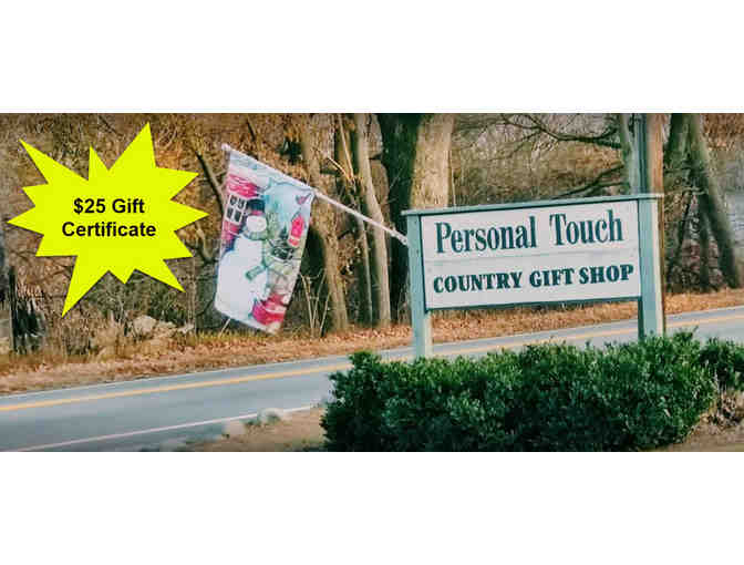 $25 Gift Card to Personal Touch Country Gift Shoppe located on Fall River Ave in Seekonk - Photo 1