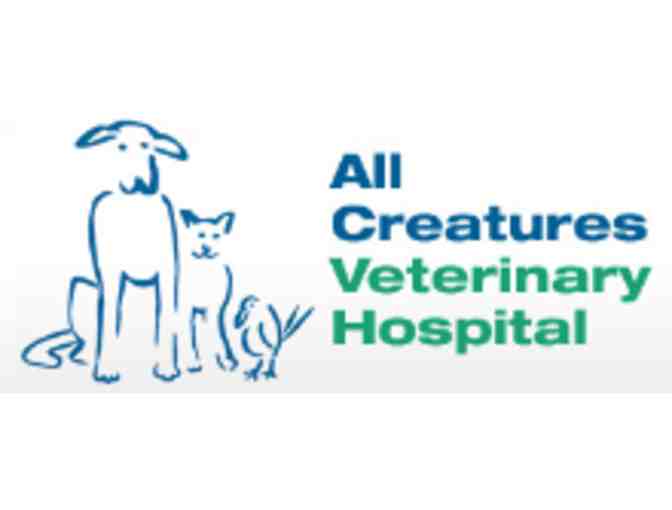 $75 to All Creatures Veterinary Hosptial