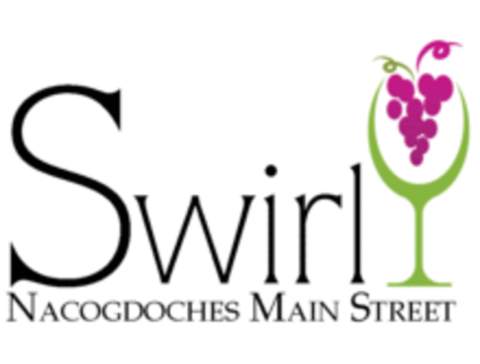 Wine Down and enjoy a weekend stay during the Nacogdoches Wine Swirl 2018
