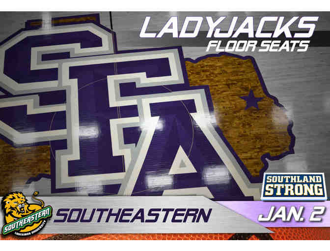 2 Floor Seats - SFA vs. Southeastern Louisiana Women's Basketball Game! - Photo 1