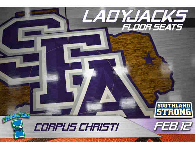 2 Floor Seats - SFA vs. Texas A&M- Corpus Christi Women's Basketball Game! - Photo 1