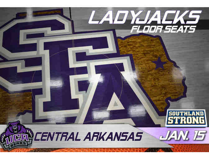 2 Floor Seats - SFA vs. University of Central Arkansas Women's Basketball Game! - Photo 1