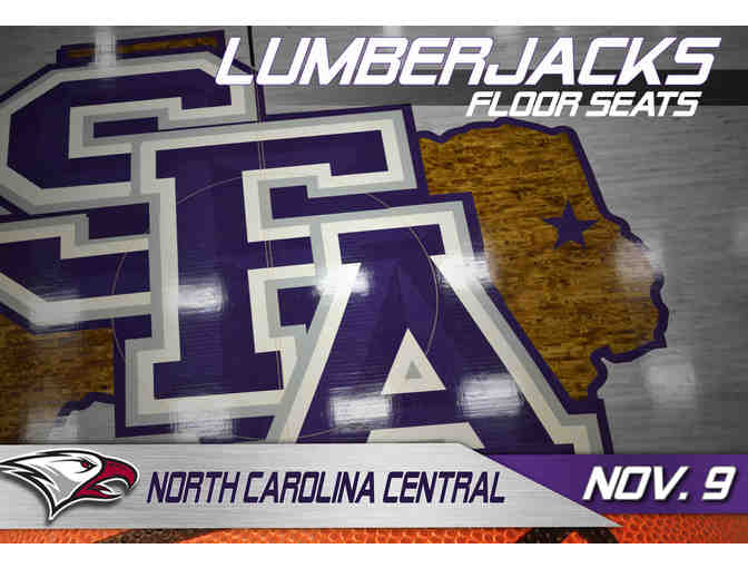 2 Floor Seat Tickets to the SFA vs. North Carolina Central Men's Basketball Game - Photo 1