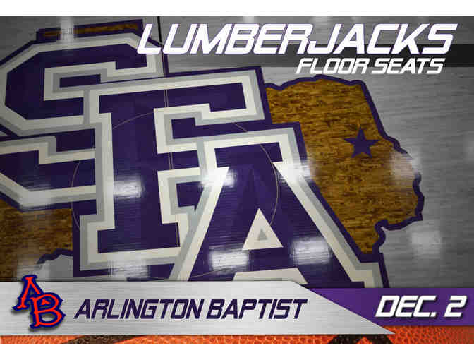2 Floor Seat Tickets to the SFA vs. Arlington Baptist Men's Basketball Game - Photo 1