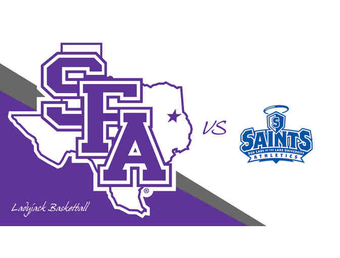 2 Floor Seats - SFA vs. Our Lady of the Lake Women's Basketball Game! - Photo 1
