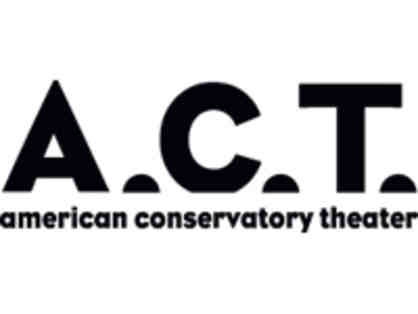 A.C.T. Preview Performances - Two Tickets