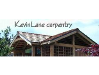 4 hours of work by Kevin Lane Carpentry