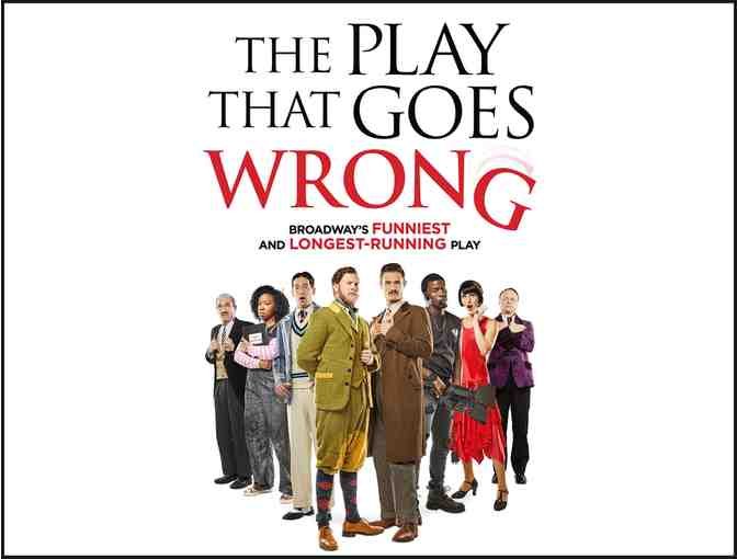 Two tickets to The Play That Goes Wrong